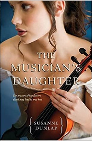 The Musician's Daughter Susanne Dunlap