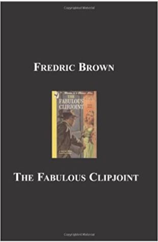 The Fabulous Clipjoint Fredric Brown