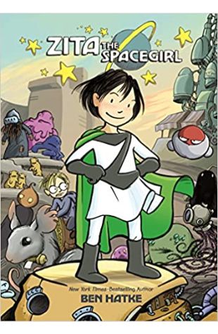 Zita the Spacegirl Ben Hatke