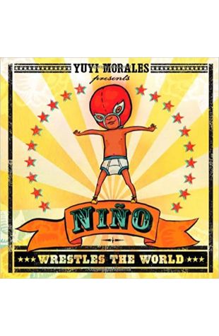 Nino Wrestles the World Yuyi Morales