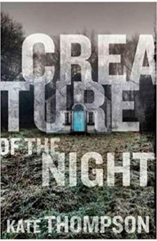 Creature of the Night Kate Thompson