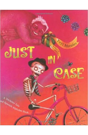 Just in Case by Yuyi Morales