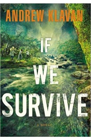 If We Survive Andrew Klavan
