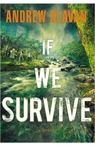 If We Survive Andrew Klavan