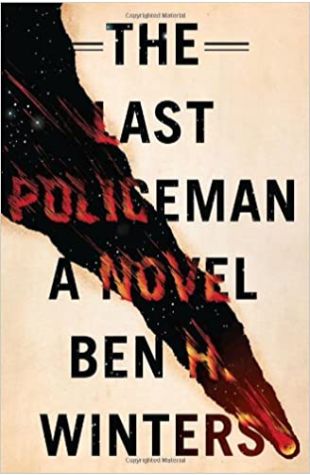 The Last Policeman by Ben H. Winters