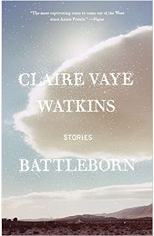 Battleborn by Claire Vaye Watkins