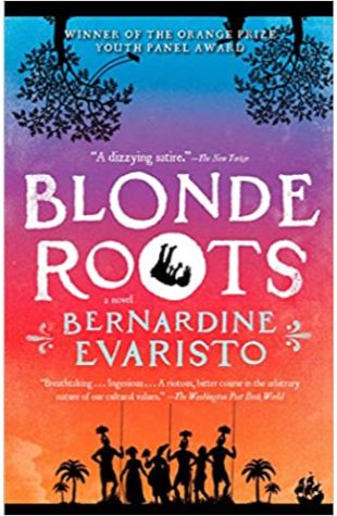 Blonde Roots Bernardine Evaristo