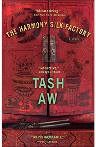 The Harmony Silk Factory by Tash Aw