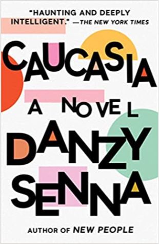 Caucasia Danzy Senna