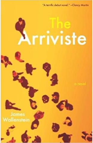 The Arriviste James Wallenstein