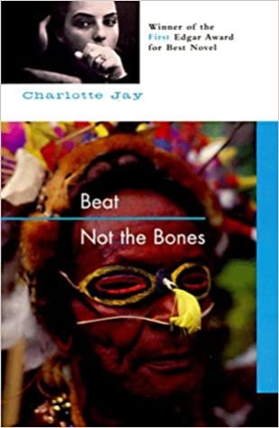 Beat Not the Bones Charlotte Jay