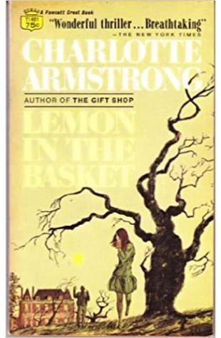 Lemon in the Basket Charlotte Armstrong