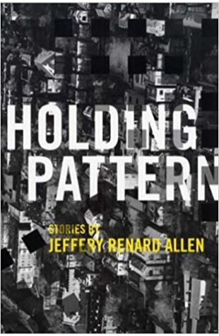 Holding Pattern Jeffery Renard Allen