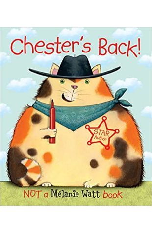 Chester's Back! by Melanie Watt