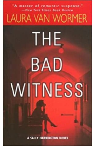 The Bad Witness Laura Van Wormer