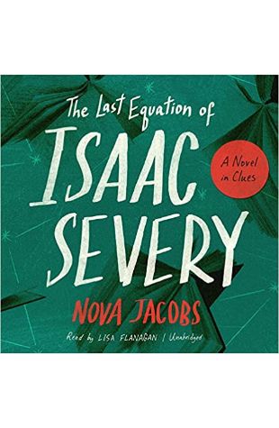 The Last Equation of Isaac Severy Nova Jacobs