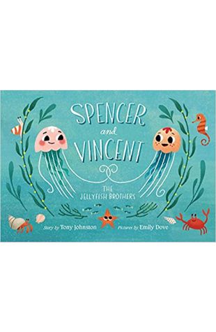 Spencer and Vincent, the Jellyfish Brothers Tony Johnston