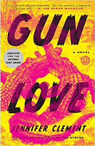 Gun Love Jennifer Clement