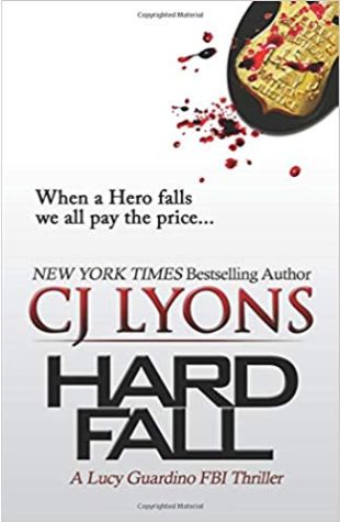 Hard Fall by C.J. Lyons