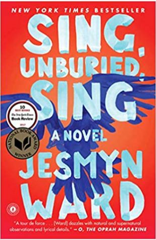 Sing, Unburied, Sing Jesmyn Ward