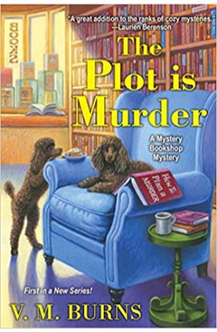 The Plot Is Murder V.M. Burns