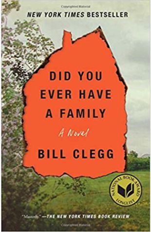 Did You Ever Have a Family Bill Clegg