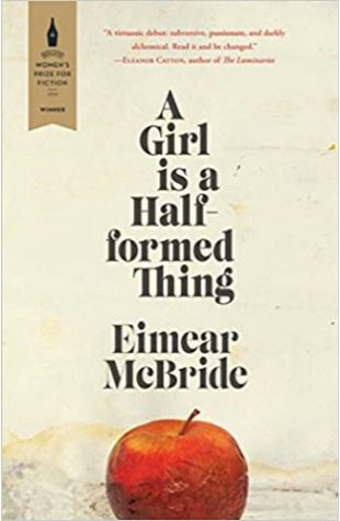 A Girl Is a Half-Formed Thing Eimear McBride