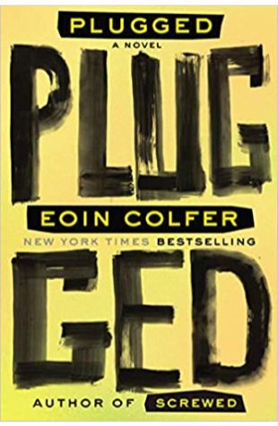 Plugged Eoin Colfer