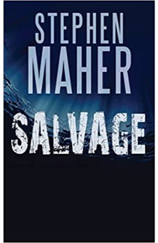 Salvage Stephen Maher