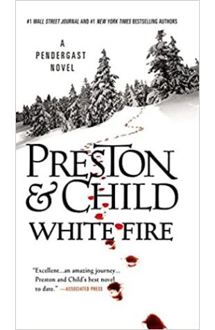 White Fire Douglas Preston and Lincoln Child