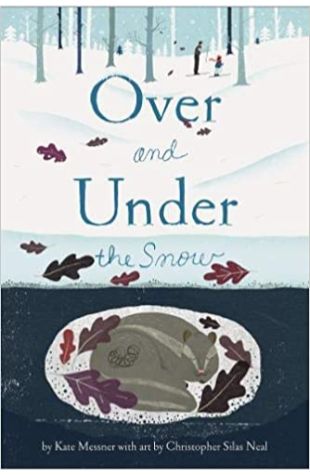 Over and Under the Snow Kate Messner