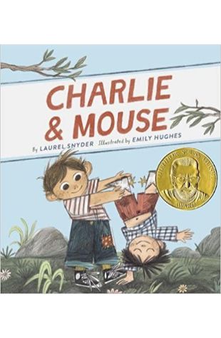Charlie & Mouse by Laurel Snyder