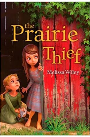 The Prairie Thief Melissa Wiley