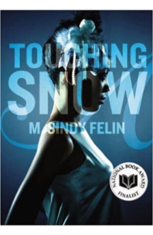 Touching Snow M. Sindy Felin