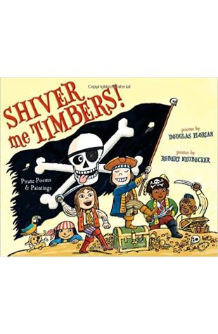 Shiver Me Timbers! Douglas Florian