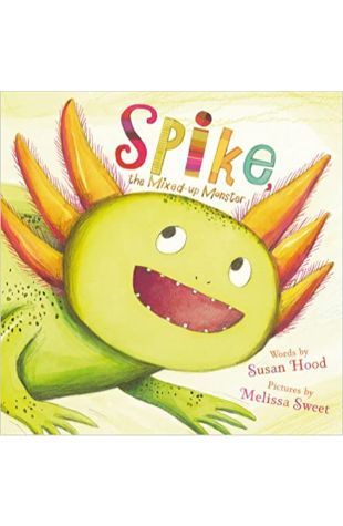 Spike, the Mixed-up Monster Susan Hood
