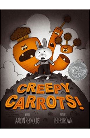 Creepy Carrots! by Aaron Reynolds