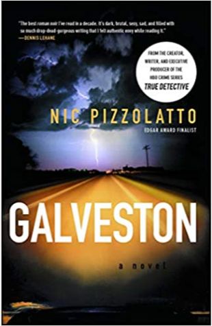 Galveston Nic Pizzolatto