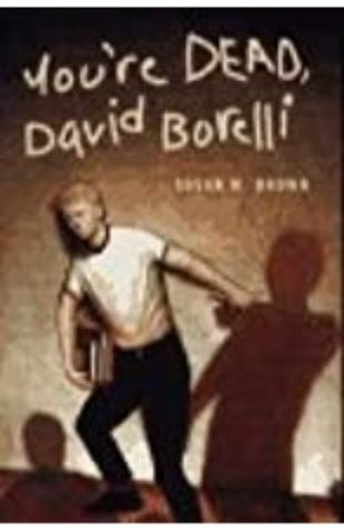 You're Dead, David Borelli Susan M. Brown