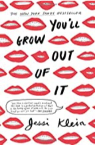 You’ll Grow out of It Jessi Klein