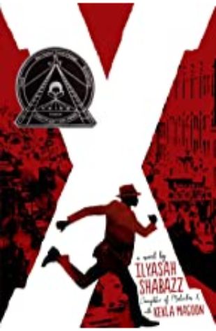 X: A Novel Ilyasah Shabazz and Kekla Magoon