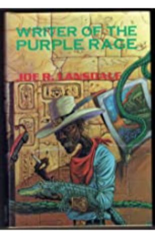 Writer Of The Purple Rage Joe R. Lansdale