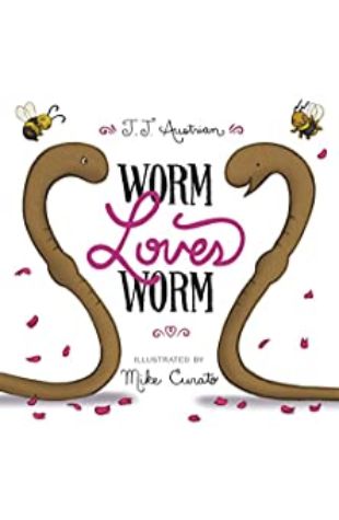 Worm Loves Worm J.J. Austrian