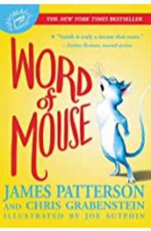 Word of Mouse James Patterson & Chris Grabenstein
