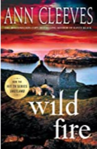 Wild Fire Ann Cleeves