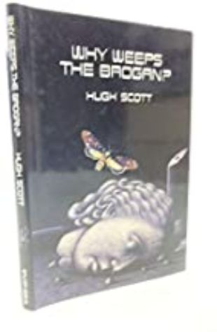 Why Weeps the Brogan by Hugh Scott