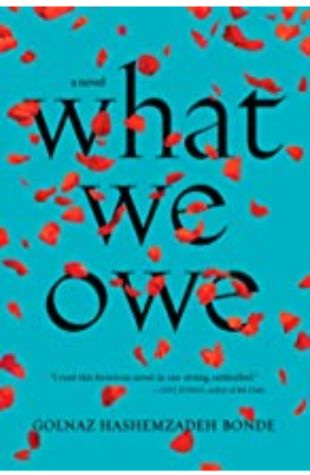 What We Owe by Golnaz Hashemzadeh Bonde