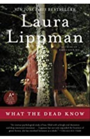 What the Dead Know Laura Lippman