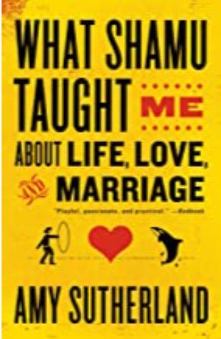 What Shamu Taught Me About Life, Love, and Marriage Amy Sutherland