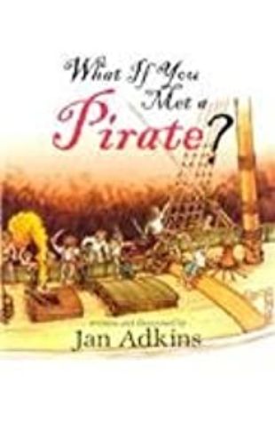 What if you Met a Pirate? by Jan Adkins